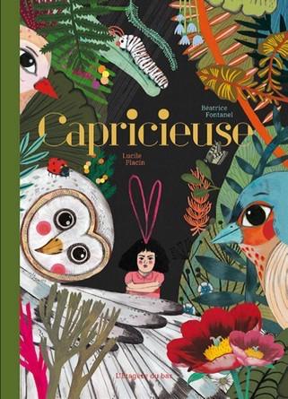 Critique Livre – Capricieuse : l’album jeunesse qui en met plein les yeux