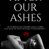 After our ashes d’Amélie C. Astier After our ashes d’Amélie C. Astier