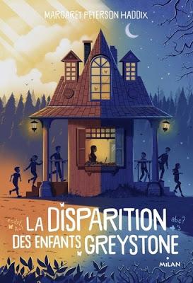 La disparition des enfants Greystone de Margaret Peterson Haddix