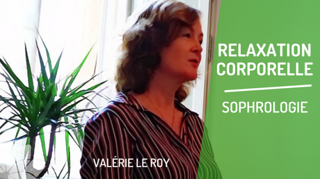 Relaxation Corporelle – Séance avec Valérie Le Roy