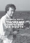 (Note de lecture), Mémorial de la terre océane et  Thoreau compagnon de route, de Kenneth White par Olivier Penot-Lacassagne