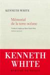 (Note de lecture), Mémorial de la terre océane et  Thoreau compagnon de route, de Kenneth White par Olivier Penot-Lacassagne