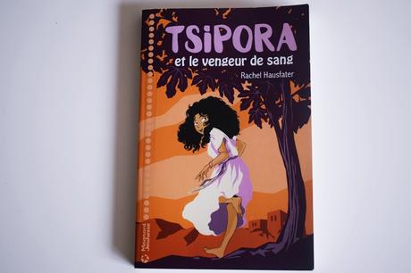 Roman jeunesse : Tsipora et le vengeur de sang Roman jeunesse : Tsipora et le vengeur de sang