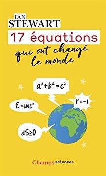 17 Équations qui ont changé le monde par Stewart