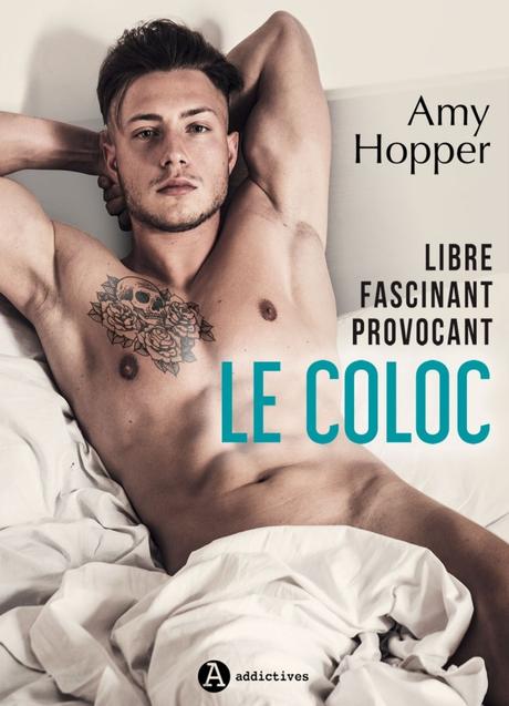 Le Coloc – Libre. Fascinant. Provocant d’Amy Hopper