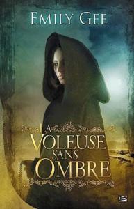La voleuse sans ombre, Emily Gee