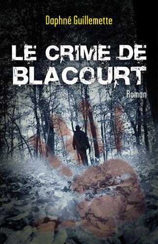 Le Crime de Blacourt de Daphné Guillemette