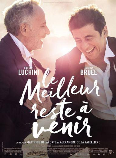 Le meilleur reste à venir, le film de Matthieu Delaporte et  Alexandre De La Patellière