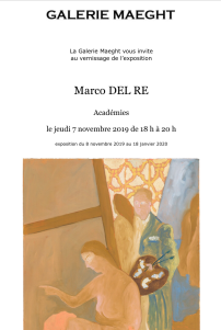 Galerie Maeght  exposition Marco DEL RE à partir du 7 Novembre 2019