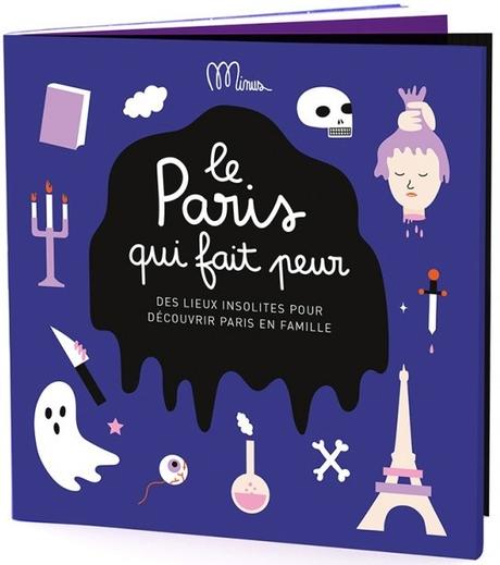 Guide et livre d’activités : Le Paris qui fait peur – 2017 (Dès 7 ans)