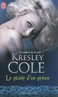 Les ombres de la nuit #7 Le plaisir d'un prince de Kresley Cole