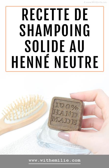 Recette de shampoing-soin solide fait maison au henné neutre
