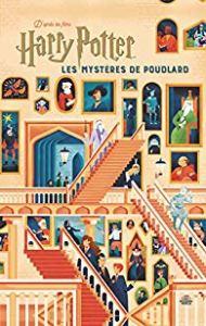 Le grand livre Pop-Up de Poudlard et Les mystères de Poudlard… passion Harry Potter !