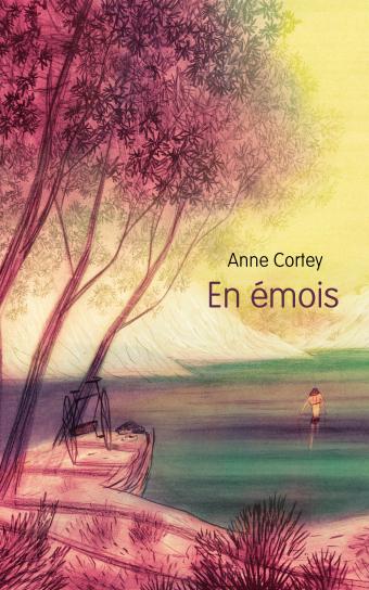 Anne Cortey – En émois ****