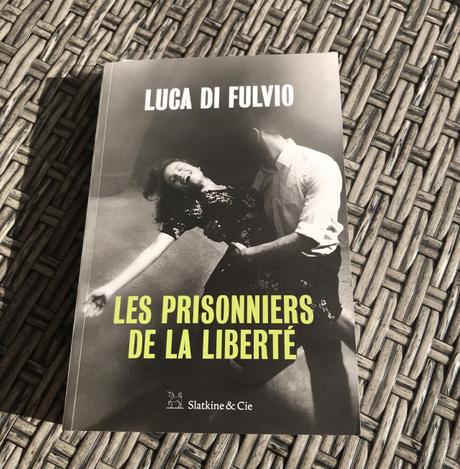 [SP] J’ai lu: Les prisonniers de la liberté de Luca Di Fulvio