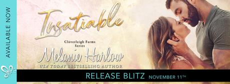 Release Blitz : C'est le jour J pour Insatiable, le 3ème tome de la saga Cloverleigh Farm de Melanie Harlow Insatiable - RB banner