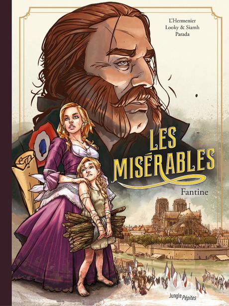 Les Misérables - Fantine. D'après Victor HUGO. Maxe L'HERMENIER, Looky et Siamh 2019 (BD)