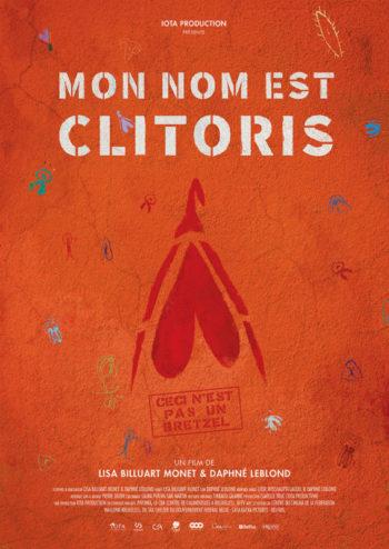 CINEMA : « Mon nom est Clitoris » de Daphné Leblond et Lisa Billuart Monet