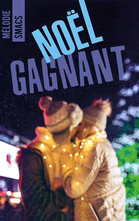 Noël gagnant de Mélodie Smacs