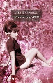 La soeur de Judith de Lise TREMBLAY