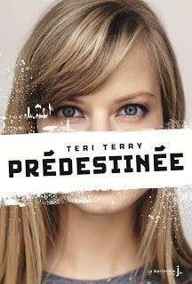 Prédestinée de Teri Terry