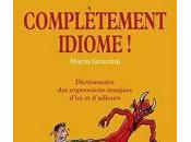 Complètement idiome
