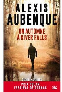 Chronique du roman : Un automne à River Falls, Alexis Aubenque