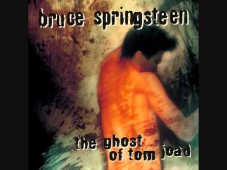 Blonde & Idiote Bassesse Inoubliable*******************The Ghost of Tom Joad de Bruce Springsteen