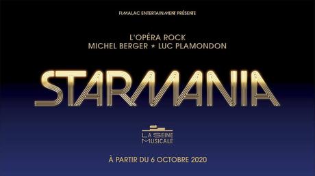  STARMANIA le chef-d'oeuvre de Michel Berger et Luc Plamondon de retour à Paris  à La Seine Musicale en 2020 !