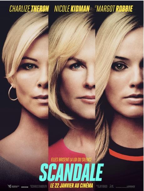 SCANDALE,avec Charlize Theron, Nicole Kidman et Margot Robbie au Cinéma le 22 Janvier 2020