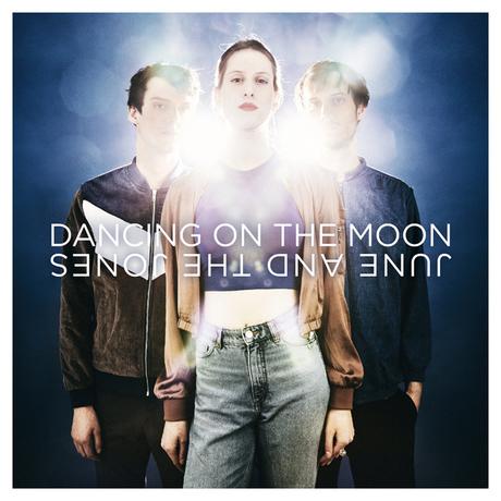 June and the Jones, le clip de Dancing On The Moon // nouvel EP