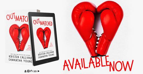 Release Blitz : C'est le jour J pour Outmatched de Samantha Young & Kristen Callighan Outmatched -AN FB.jpg