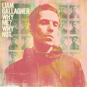 Liam Gallagher – Why Me ? Why Not – Au Nord, rien de nouveau
