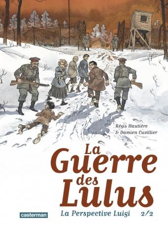 La Guerre des Lulus - La Perspective Luigi 2/2. Régis HAUTIERE et Damien CUVILLIER – 2019 (BD)