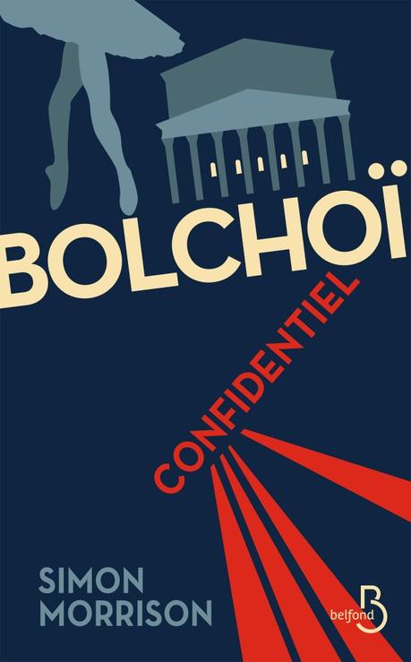 Bolchoï Confidentiel de Simon Morrison