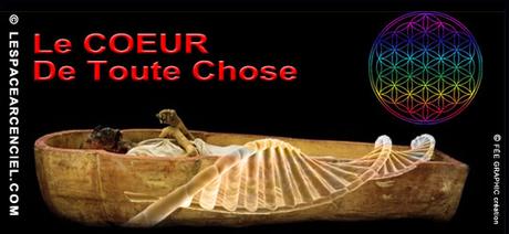 Le Cœur de Toute Chose