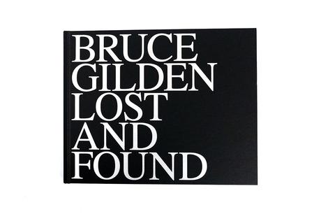 BRUCE GILDEN – LOST AND FOUND