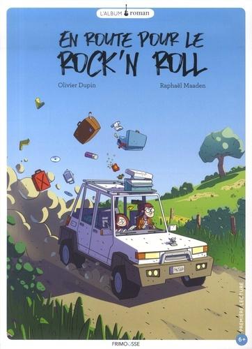 En route pour le Rock'n Roll. Olivier DUPIN et Raphaël MAADEN – 2019 (Dès 6 ans)
