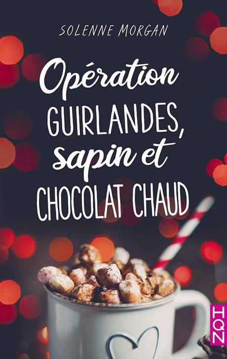 Opération guirlandes, sapin et chocolat chaud de Solenne Morgan