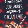 Opération guirlandes, sapin et chocolat chaud de Solenne Morgan