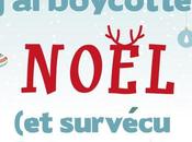 Comment j’ai boycotté Noël survécu l’Alaska) Julia Nole