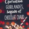 Opération guirlandes, sapin et chocolat chaud de Solenne Morgan Opération guirlandes, sapin et chocolat chaud de Solenne Morgan