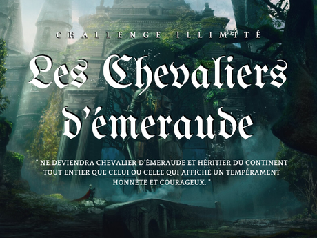 Challenge Les Chevaliers d'Émeraude (illimité).