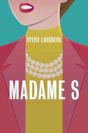 Sylvie Lausberg – Madame S **