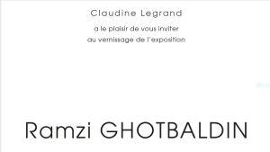 Galerie Claudine LEGRAND  exposition Ramzi GHOTBALDIN  -3/21 Décembre 2019