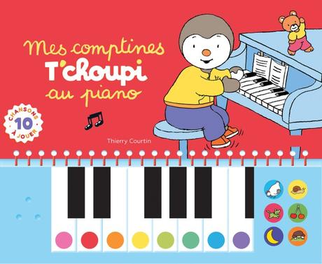 Mes comptines T’choupi au piano de Thierry Courtin