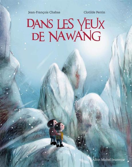 Dans les yeux de Nawang de J.-F. Chabas et C. Perrin