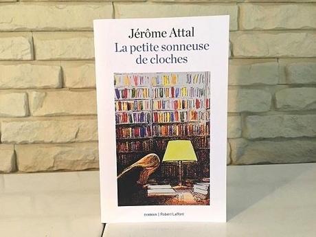 La petite sonneuse de cloches – Jérôme Attal