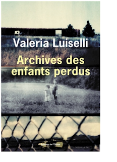 Archives des enfants perdus · Valeria Luiselli