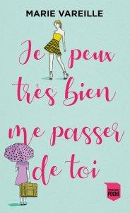 Je peux très bien me passer de toi, Marie Vareille